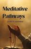 Meditative Pathways