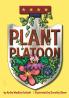 The Plant Platoon