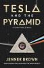 Tesla and the Pyramid