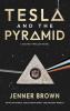 Tesla and the Pyramid