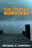 The Cost of Survival
