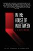 In the House of In Between