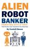 Alien Robot Banker