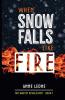 When Snow Falls Like Fire
