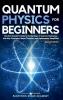 Quantum Physics for Beginners