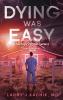 DYING WAS EASY (Zachary Zander Series)