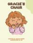 Gracie's Chair