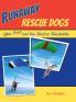 Runaway Rescue Dogs
