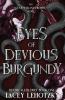 Eyes of Devious Burgundy