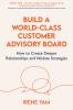 BUILD A WORLD-CLASS CUSTOMER ADVISORY BOARD