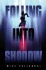 Falling Into Shadow