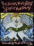 The Secret that Kills / Spirit that Saves