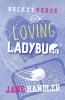Loving Ladybug Part Two