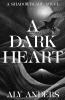 A Dark Heart