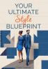 Your Ultimate Style Blueprint