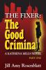 The Fixer - The Good Criminal - Part One