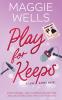 Play For Keeps (Love Games 2)