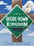 The Upside-Down Kingdom