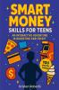 Smart Money Skills for Teens