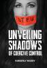 Unveiling Shadows of Coercive Control