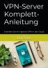 VPN-Server Komplett-Anleitung