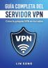 Guía completa del servidor VPN