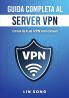 Guida completa al server VPN