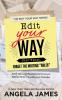 Edit Your Way
