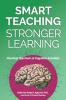 Smart Teaching Stronger Learning