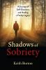 Shadows of Sobriety