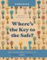 Where's the Key to the Safe? Workbook