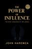 THE POWER OF INFLUENCE