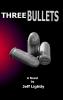 Three Bullets