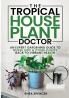 The Tropical Houseplant Doctor