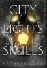 City of Lights and Skulls
