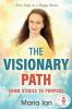The Visionary Path