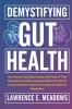 Demystifying Gut Health