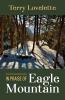 In Praise of Eagle Mountain