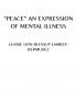 PEACE AN EXPRESSION OF MENTAL ILLNESS
