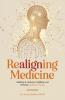 Realigning Medicine