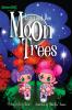 Izzy and Dee - the Moon Trees