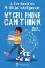 MY CELL PHONE CAN THINK