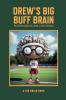 Drew's Big Buff Brain