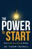 The Power to Start