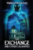 The Exchange and Other Calamities