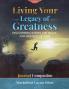 Living Your Legacy of Greatness Volume One