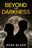 Beyond the Darkness