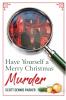 Have Yourself a Merry Christmas Murder