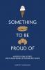 Something To Be Proud Of