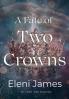 A Fate of Two Crowns